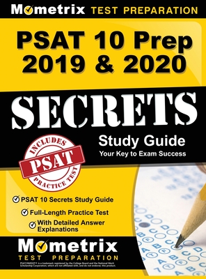 PSAT 10 Prep 2019 & 2020 - PSAT 10 Secrets Study Guide, Full-Length Practice Test with Detailed Answer Explanations By Mometrix College Admissions Test Team (Editor) Cover Image