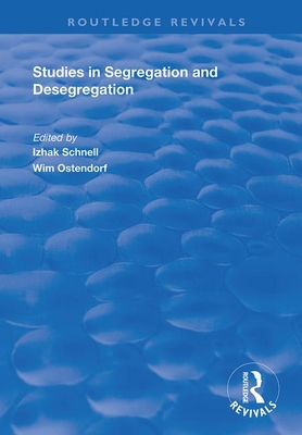 Studies in Segregation and Desegregation (Routledge Revivals) Cover Image