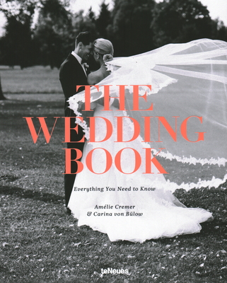 The Wedding Book: Everything You Need to Know By Carina Von Bulow, Amelie Cremer Cover Image