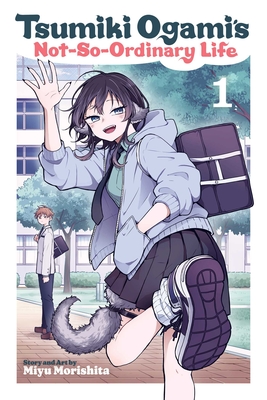 Tsumiki Ogami's Not-So-Ordinary Life, Vol. 1 | Copperfield's Books