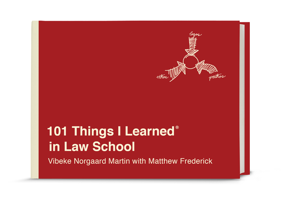 101 Things I Learned® in Law School By Vibeke Norgaard Martin, Matthew Frederick Cover Image