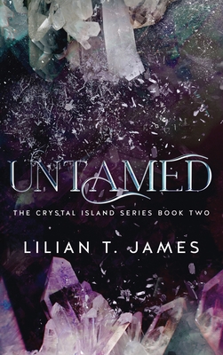 Untamed (The Crystal Island Book 2 #2)