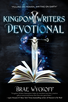 Kingdom Writers Devotional: Pulling On Heaven, Writing On Earth Cover Image