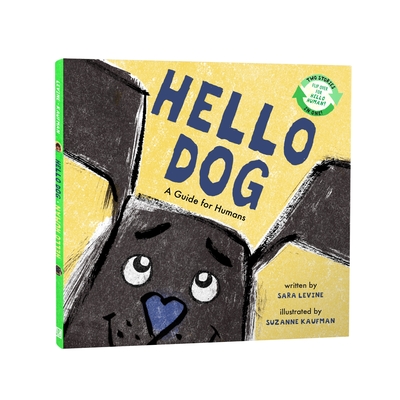 Hello Dog / Hello Human: A Guide for Dogs / Humans Cover Image
