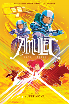 Supernova: A Graphic Novel (Amulet #8) Cover Image