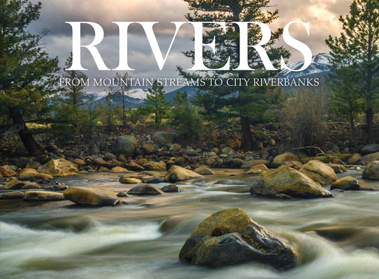 Rivers: From Mountain Streams to City Riverbanks By Claudia Martin Cover Image