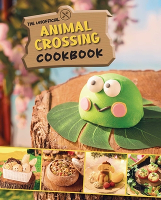The Unofficial Animal Crossing Cookbook  Cover Image