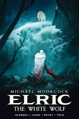 Michael Moorcock's Elric Vol. 3: The White Wolf Cover Image