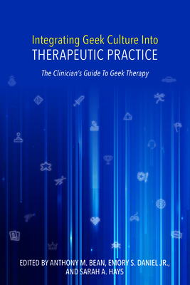 Integrating Geek Culture Into Therapeutic Practice, Ppb Cover Image