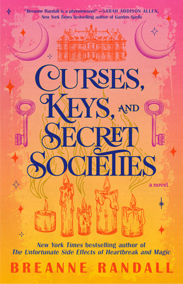 Curses, Keys, and Secret Societies: A Novel (Sisters of Light and Shadow #2)