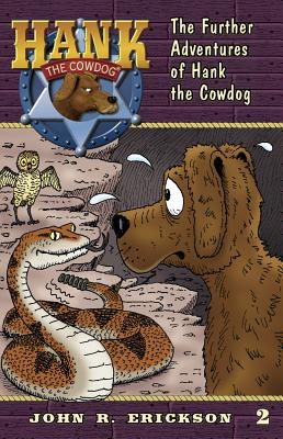 The Further Adventures of Hank the Cowdog By John R. Erickson, Gerald L. Holmes (Illustrator) Cover Image