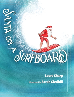 Santa on a Surfboard By Laura Sharp Cover Image