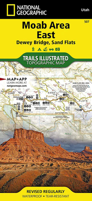 Moab Area East: Dewey Bridge, Sand Flats Map (National Geographic Trails Illustrated Map #507) Cover Image