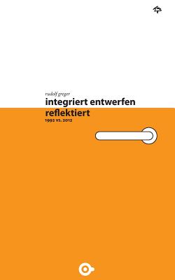 integriert entwerfen - reflektiert By Rudolf Greger Cover Image