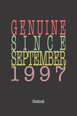 Genuine Since September 1997: Notebook By Genuine Gifts Publishing Cover Image