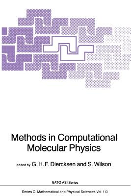 Methods in Computational Molecular Physics (NATO Science Series C: #113)