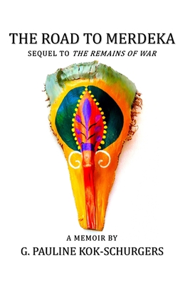 The Road to Merdeka (The Remains of War #2)