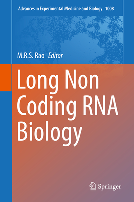 Long Non Coding RNA Biology (Advances in Experimental Medicine and Biology #1008) By M. R. S. Rao (Editor) Cover Image