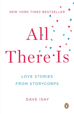 All There Is: Love Stories from StoryCorps