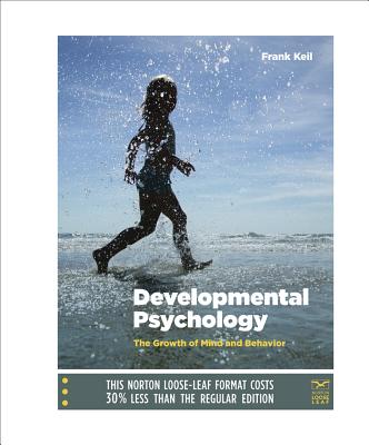 Developmental Psychology: The Growth of Mind and Behavior Cover Image