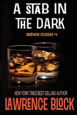 A Stab in the Dark (Matthew Scudder Mysteries #4)