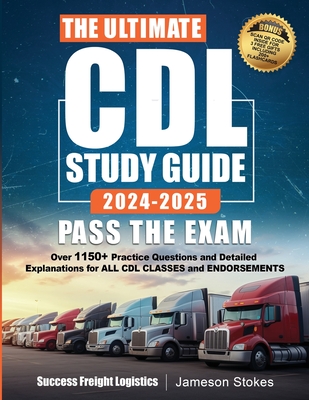 The Ultimate CDL Study Guide 2024-2025 PASS THE EXAM Cover Image