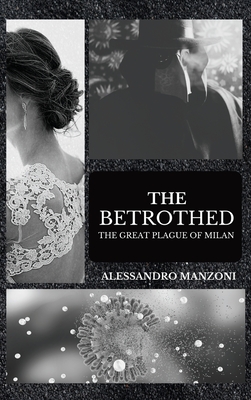 The Betrothed: The Great Plague of Milan Cover Image