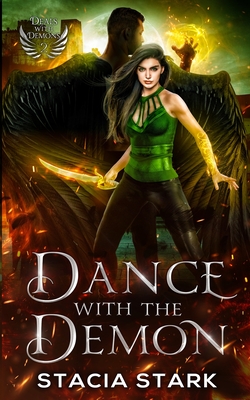 Dance with the Demon: A Paranormal Urban Fantasy Romance By Stacia Stark Cover Image