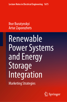 Springer Electrical Engineering Renewable Power Systems and Energy Storage Integration: Marketing ...