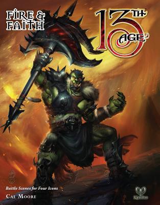 13th Age Fire & Faith By Cal Moore, Press Pelgrane (Created by) Cover Image