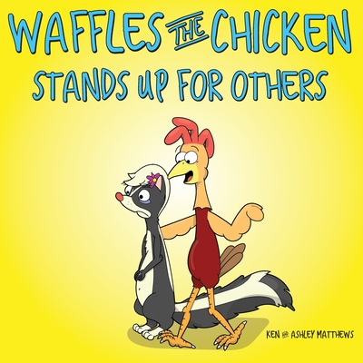Waffles the Chicken Stands Up For Others Cover Image