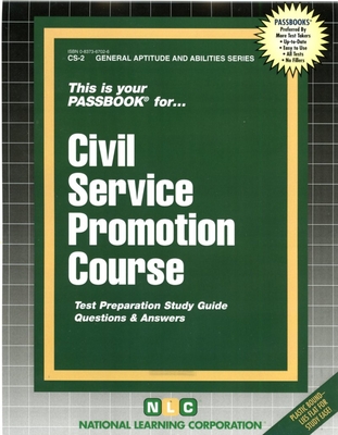 CIVIL SERVICE PROMOTION COURSE: Passbooks Study Guide (General Aptitude and Abilities Series) By National Learning Corporation Cover Image