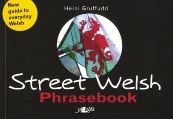 Street Welsh: A Phrasebook Cover Image