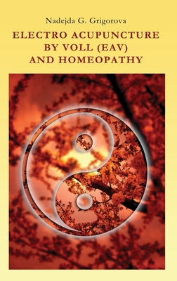 Electro Acupuncture by Voll (Eav) and Homeopathy Cover Image