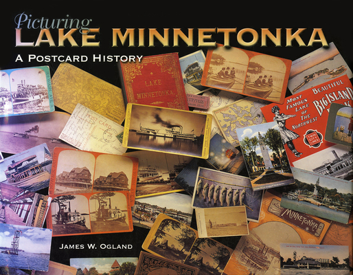 Picturing Lake Minnetonka: A Postcard History Cover Image
