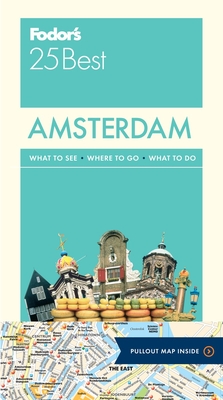 Fodor's Amsterdam 25 Best (Full-Color Travel Guide #10) By Fodor's Travel Guides Cover Image