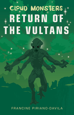 Cloud Monsters: Return of the Vultans﻿ By Fran Davila Cover Image