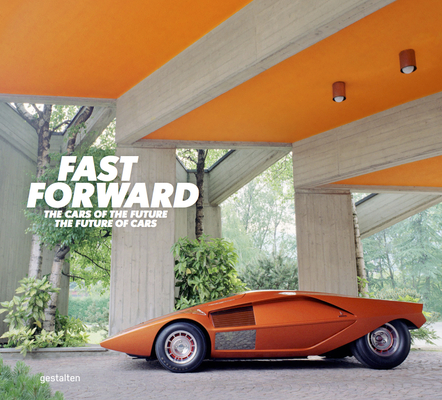 Fast Forward: The World's Most Unique Cars