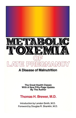 Metabolic Toxemia of Late Pregnancy: A Disease of Malnutrition Cover Image