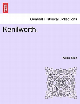 Kenilworth. By Walter Scott Cover Image