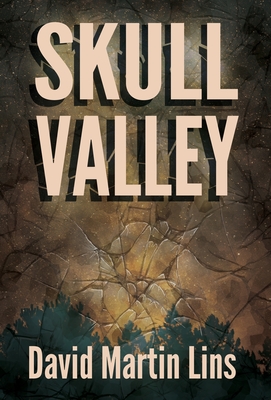 Skull Valley By David Martin Lins Cover Image