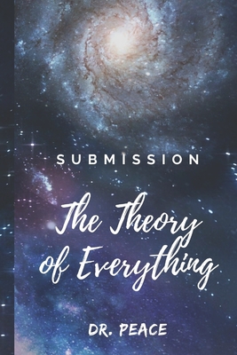 Submission: The Theory of Everything By Peace Cover Image