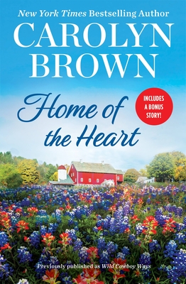 Home of the Heart: Includes a Bonus Novella (Lucky Penny Ranch #1) By Carolyn Brown Cover Image