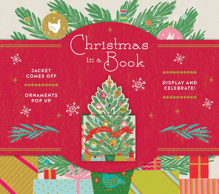 Christmas in a Book (UpLifting Editions): Jacket comes off. Ornaments pop up. Display and celebrate!