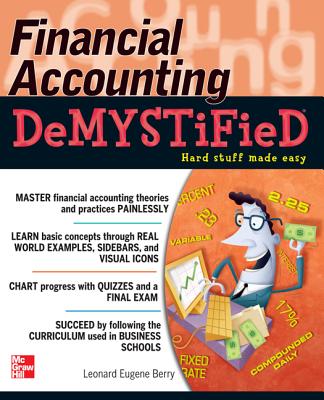 Financial Accounting Demystified By Leonard Eugene Berry Cover Image