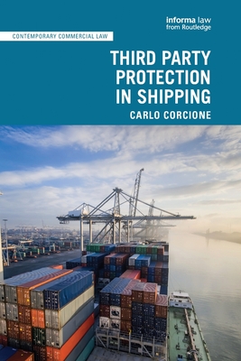 Third Party Protection in Shipping (Contemporary Commercial Law) Cover Image