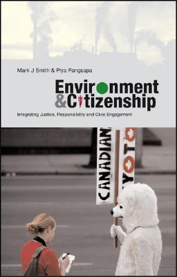 Environment and Citizenship: Integrating Justice, Responsibility and Civic Engagement Cover Image