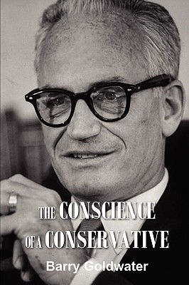 The Conscience of a Conservative By Barry Goldwater Cover Image