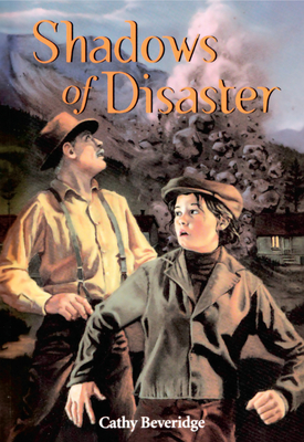 Shadows of Disaster By Cathy Beveridge Cover Image