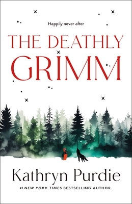 The Deathly Grimm (The Forest Grimm duology #2) | The Raven Book Store